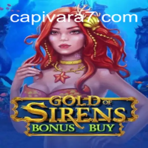 Discover the Thrills of GoldofSirensBonusBuy on Capivara777: The Leading Online Slots Platform in Brazil