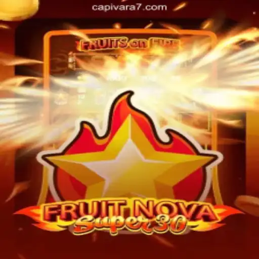 Discover the Exciting World of FruitrNovaSupe30: Unleashing the Best Slot Experience on Capivara777